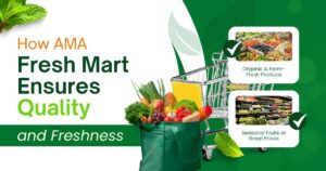 How AUR Fresh Mart Ensures Quality and Freshness