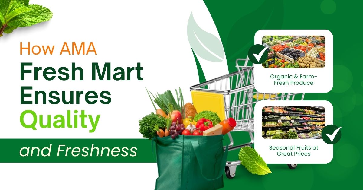 How AMA fresh Mart ensures quality